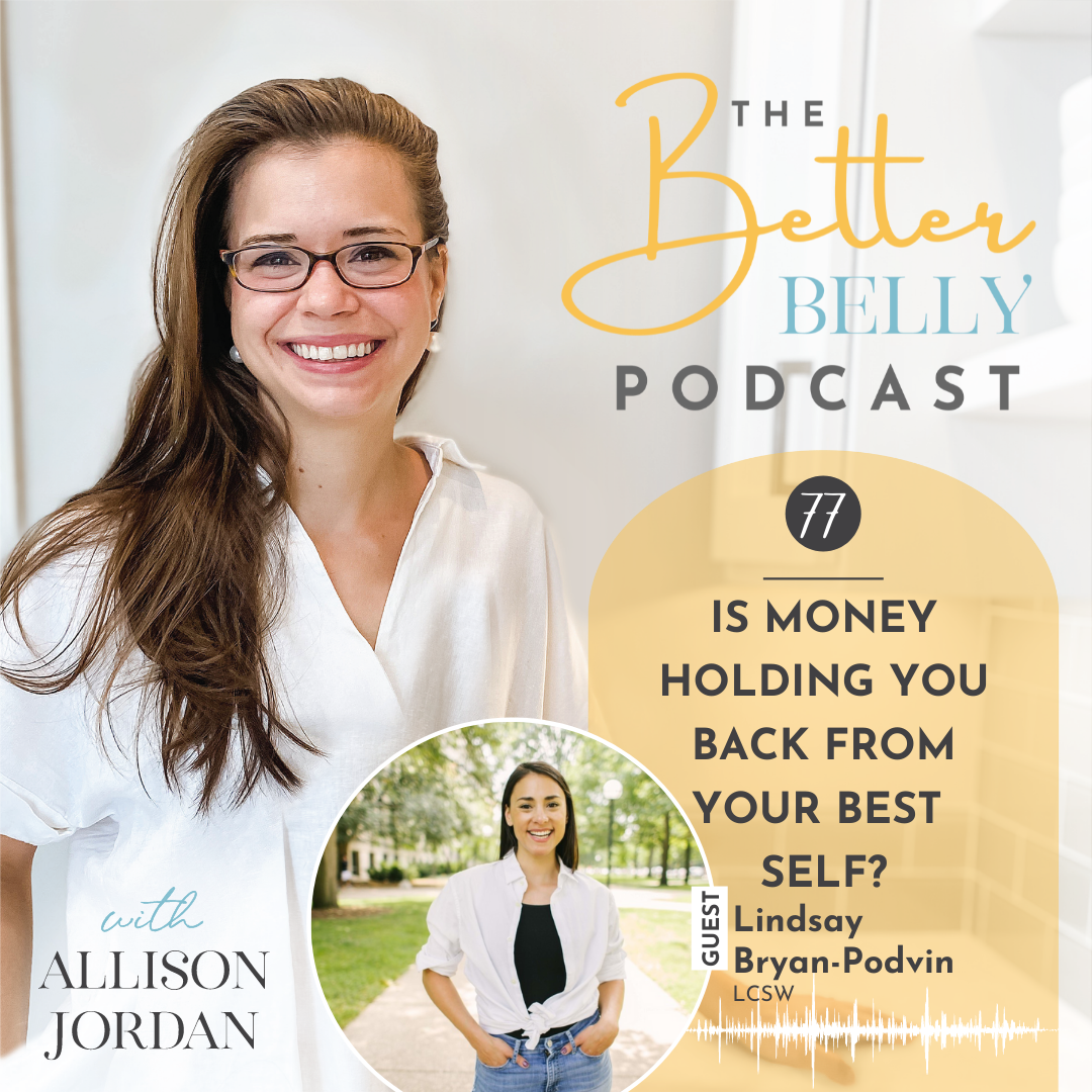 77// Is Money Holding You Back From Your Best Self? with Financial Therapist, Lindsay Bryan-Podvin